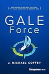 G.A.L.E. Force by J. Michael Coffey G.A.L.E. Force by J. Michael Coffey