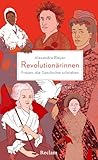 Revolutionärinnen...