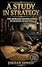 A Study in Strategy