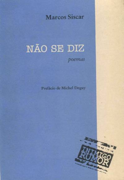 Não se diz: Poemas (Inimigo rumor)