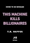 This Machine Kill...
