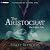The Aristocrat: An O'Brien ...
