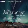 The Aristocrat: A...