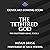 The Tethered God: The Shattered Song, Book 1