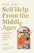 Self-Help From the Middle Ages