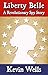 Liberty Belle: A Revolution...
