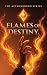 Flames of Destiny (The Aeth...