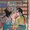 Behind Five Willows