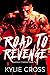 Road to Revenge (Valemont Violence #2)