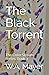 The Black Torrent: The Colo...