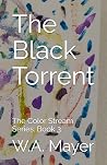 The Black Torrent: The Color Stream Series: Book 3