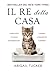 Il re della casa