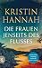 Die Frauen jenseits des Flusses