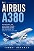 The Airbus A380 by Robert Hardman