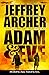 Adam and Eve by Jeffrey Archer Adam and Eve by Jeffrey Archer