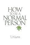 How to Be a Norma...