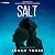 Salt: Like Teammates, Book 2