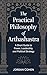 The Practical Philosophy of...