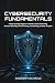 Cybersecurity Fundamentals by Andrew Michaels