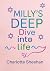 Milly's Deep Dive Into Life