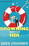 Drowning Without Her