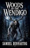 Woods of the Wendigo