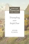 Triumphing over Sinful Fear (Puritan Treasures for Today)