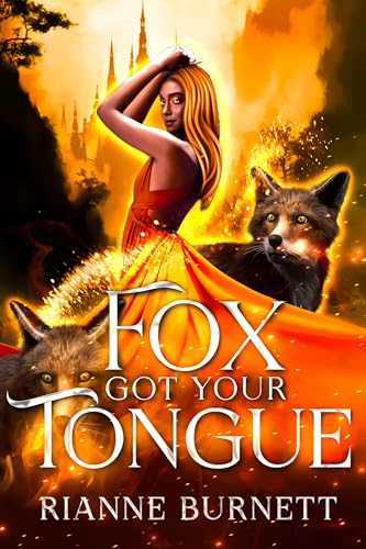 Fox Got Your Tongue: An Enemies to Lovers Romantasy (Charmed Desires Book 5)