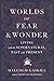 Worlds of Fear and Wonder: ...