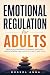 Emotional Regulation for Adults by Mogsol Anna