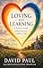 Loving and Learning: A Pare...