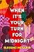 When It's Your Turn For Midnight by Blessing Musariri