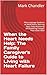 When the Heart Needs Help: The Family Caregiver's Guide to Living with Heart Failure: Plain-Language Guidance on Medications, Warning Signs, Daily Monitoring and Breathing Changes That matter Most
