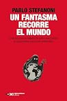 Un fantasma recorre el mundo: Cómo funciona la máquina de guerra reaccionaria (y qué podemos hacer para enfrentarla) (Singular) (Spanish Edition) Un fantasma recorre el mundo: Cómo funciona la máquina de guerra reaccionaria (y qué podemos hacer para enfrentarla) (Singular) (Spanish Edition)