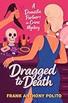 Dragged to Death:...