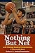 Nothing But Net by Integrated Learning