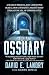 The Ossuary by David E. Landry