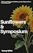 Sunflowers & Symposium