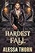 Hardest Fall: Mercenaries and Magic (Book 5)