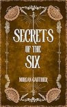 Secrets of the Six