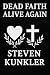 Dead Faith Alive Again: Jou...