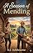 A Season of Mending