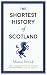 The Shortest History of Scotland