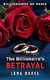 The Billionaire's Betrayal: Second Chance Romance