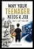 Why Your Teenager Needs a J...