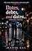 Dates, debts, and dates: A ...