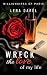Wreck the love of my life: A Billionaire Second Chance Secret Baby Romance (Billionaires of Paris)