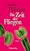 Die Zeit der Fliegen