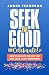 Seek the Good & Celebrate: ...