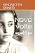 Nove volte sette: Un'autobi...